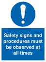 safety-signs-and-procedures-must-be-observed-at-all-times~